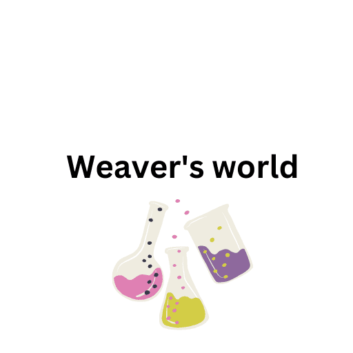 Weaver's world